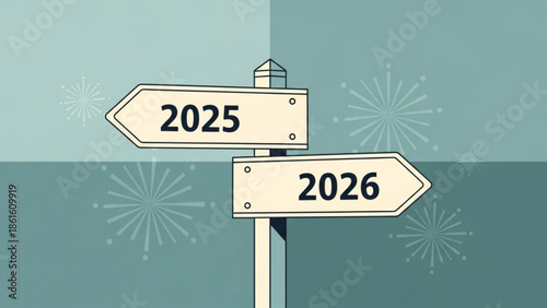 New year directional signpost with 2025 and 2026 arrows on festive background with fireworks