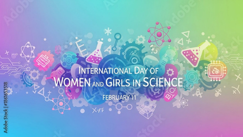 International day of women and girls in science banner with colorful science symbols