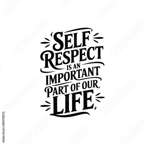 Inspirational Hand-Lettered Quote on Self Respect.