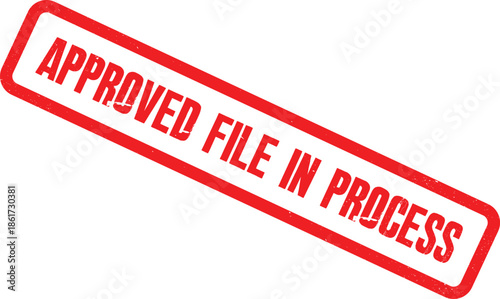 A red stamp reading approved file in process is shown on a white background.