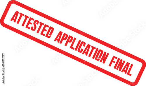 A red stamp with the words Attested Application Final on a white background