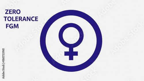 Zero tolerance female genital mutilation symbol with female sign in circle on white background for awareness campaigns and human rights advocacy