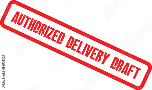 A red stamp reading Authorized Delivery Draft is shown on a white background.