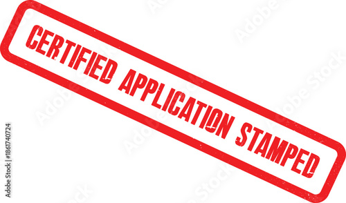 A close-up view of a red Certified Application Stamped seal on a white background.