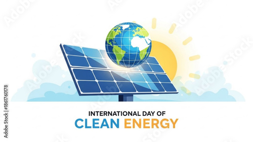 Solar panel with globe on top, sunny day with clouds, clean energy concept, international day of clean energy celebration