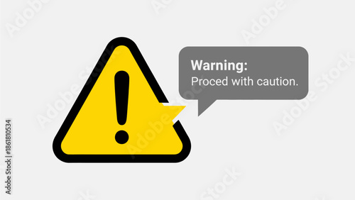 Warning sign with exclamation mark and cautionary message displayed prominently