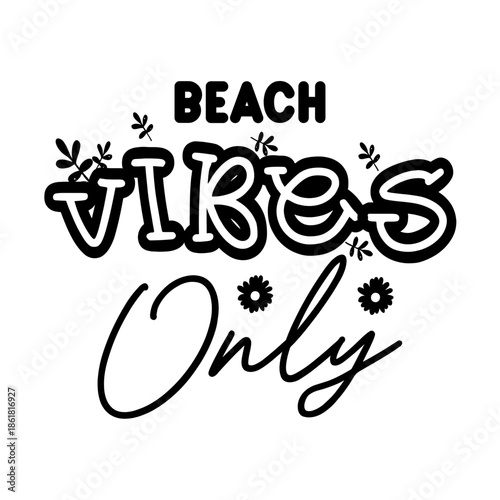 Beach Vibes Only SVG
