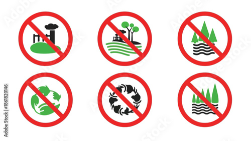 A set of six prohibition signs illustrating forbidden activities related to environmental damage pollution deforestation and lack of sustainability practices