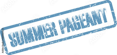 Vibrant blue textured rubber stamp declaring a summer pageant for promotional and festive occasion branding