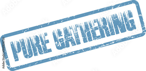 Pale blue distressed rubber stamp with the meaningful text Pure Gathering