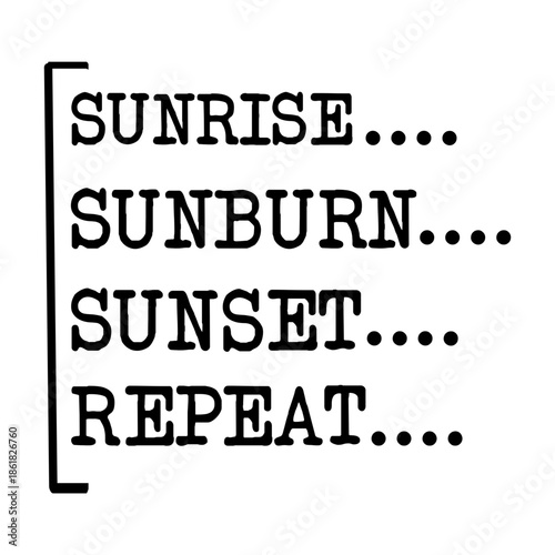 Sunrise Sunburn Sunset Repeat SVG 