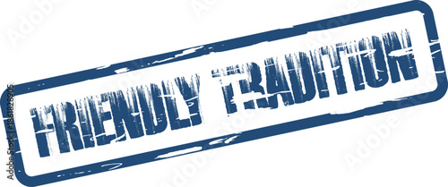 Friendly Tradition Grunge Effect Stamp Mark for Authentic Approval Graphics
