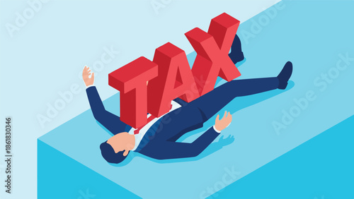 Businessman crushed by giant 'TAX' letters representing financial burden