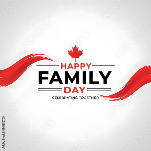 Happy Family Day Canada Greeting Design with Red Maple Leaf and Brush Stroke Elements