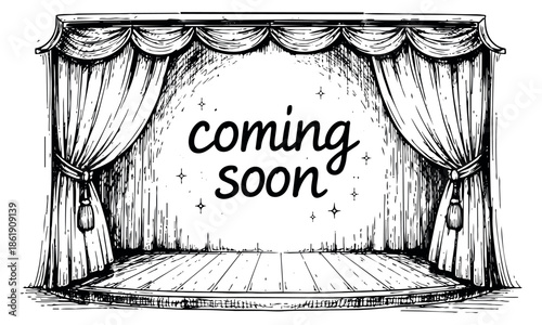 Hand drawn illustration of a theater stage with curtains and spotlight depicting coming soon text for event promotion