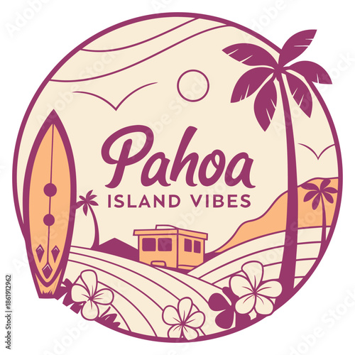 Pahoa Island Vibes Round Badge with Surfboard and Tropical Beach