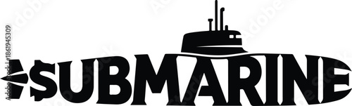 Black and white graphic of the word SUBMARINE shaped like a submarine with a conning tower