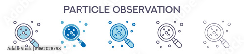 Particle Observation Element For Design Graphic - Multi Styles. Vector Illustration Of Two Colored And Black. Multiple Icons Designs Can Be Used For Mobile, Ui, Web 