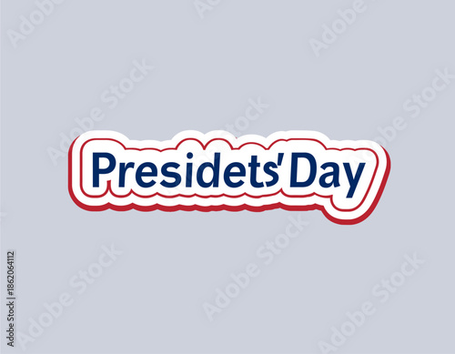 Presidents Day text in a red and white outline sticker style