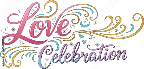 Elegant Typography Celebrating Love and Joy, Perfect for Special Occasions and Romantic Themes