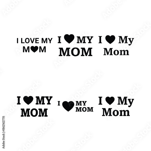 I Love My Mom Typography Icon Vector
