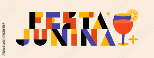 Festa junina poster with geometric letters. Summer brazilian carnival banner with icons of wine, flowers, star. Geometric banner of june festival in Brazil, vector illustration