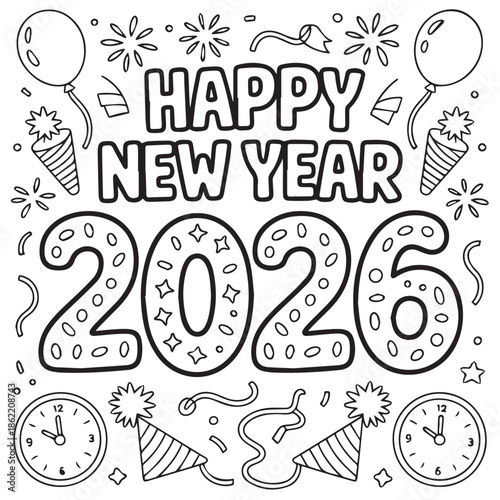 Happy New Year 2026 Coloring Page for Kids with Party Balloons, Clocks, and Fireworks