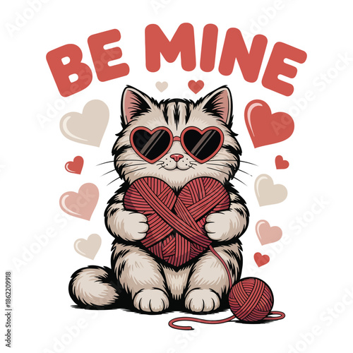 Design a Valentine-themed illustration. In which a cute fluffy cartoon cat is sitting upright and holding a big heart made of red yarn T-shirts, sweatshirts, stickers and valentines. “BE MINE”