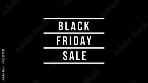 A minimalist image on black. White bold text on separate lines. "BLACK," "FRIDAY," and "SALE." Solid white lines separate text elements. Clean lines, a simple design