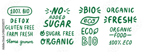 eco organic doodle hand drawn inscriptions lettering labels set. lettering text organic, 100 natural, bio, no added sugar and detox. healthy food icon