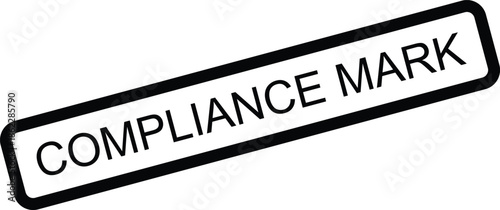 Compliance mark stamp graphic with text, denoting regulatory adherence, standard approval, and legal conformity.