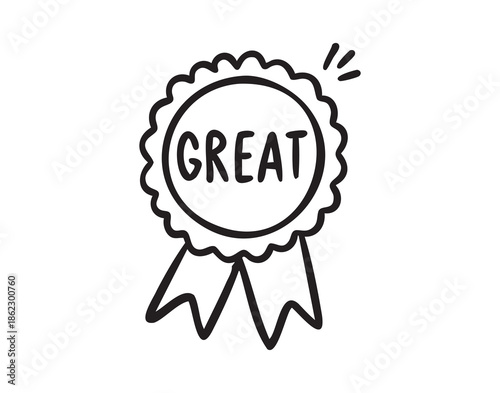 Award medal ribbon with text GREAT, achievement doodle for school goals, hand drawn Monochrome line art outline, clean contour style, hand drawn.
