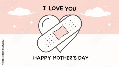 A charming illustration of a bandaged heart with clouds and text expressing love and mother s day silhouette