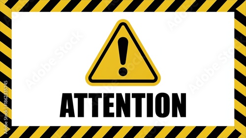 Warning sign with attention text and exclamation mark