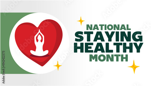 National Staying Healthy Month for better health