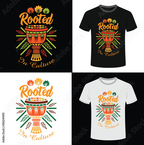 Rooted In Culture African Drum Black History Month Cultural T Shirt Design