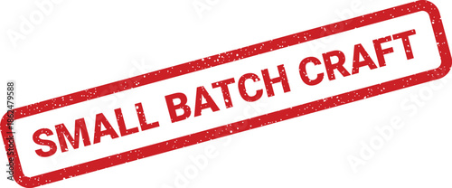 Distressed red rubber stamp illustration featuring the text SMALL BATCH CRAFT inside its rectangular frame, celebrating artisanal and handmade production