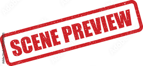 Distressed rubber stamp impression displaying the words scene preview for showcasing media content and upcoming visuals