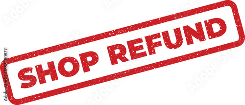 Distressed shop refund rectangular rubber stamp indicating money back and customer satisfaction policy