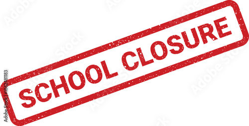 Educational school closure textured stamp vector for important campus shutdown announcements