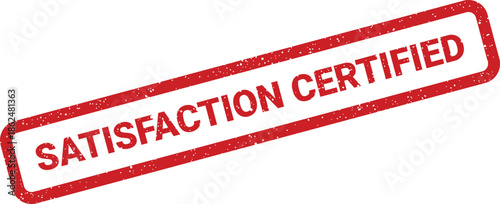 Grunge effect rubber stamp impression with text SATISFACTION CERTIFIED inside a rectangular frame, indicating approval