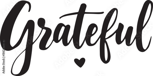 Grateful handwritten script typography with heart icon for mindfulness and appreciation art poster