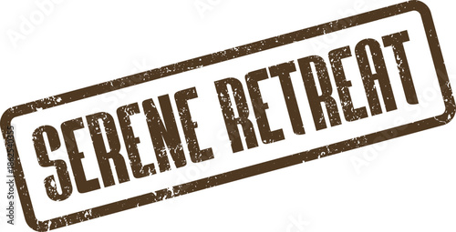 Serene Retreat distressed brown stamp impression symbolizing a tranquil escape or peaceful getaway event