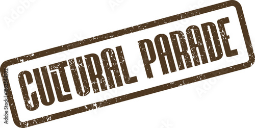 A distinctive Cultural Parade grunge rubber stamp showing a textured brown ink effect