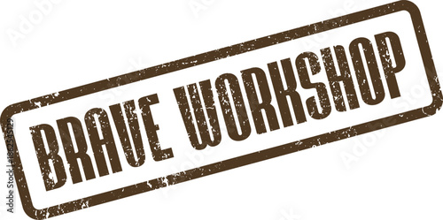 Brave Workshop distressed rubber stamp for business education and professional development activities