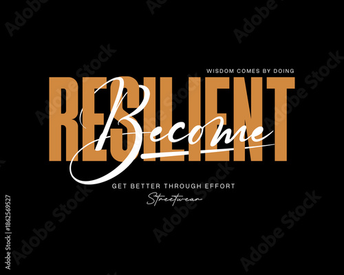 Become Resilient Motivational Typography Design.