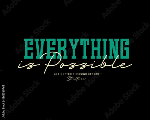 Motivational Typography Design Everything Is Possible.