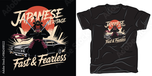 A powerful japanese heritage t-shirt design with a samurai warrior, classic muscle car, and fast fearless text