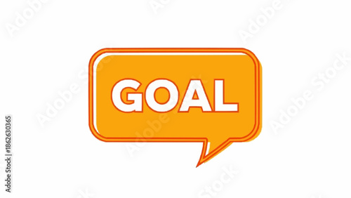 Orange Speech Bubble with the Word GOAL in White Letters.