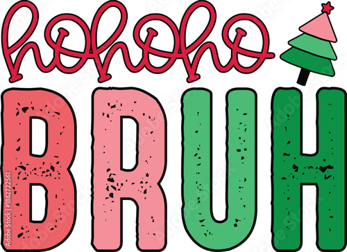 Hohoho Bruh Svg, Merry Christmas Svg, Trendy Christmas Quotes, Happy New Year Svg, Retro Santa Hat Svg